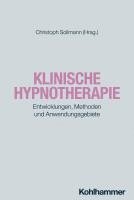 bokomslag Klinische Hypnotherapie: Entwicklungen, Methoden Und Anwendungsgebiete