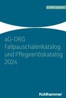 Ag-Drg Fallpauschalenkatalog Und Pflegeerloskatalog 2024 1