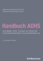 Handbuch Adhs: Grundlagen, Klinik, Therapie Und Verlauf Der Aufmerksamkeitsdefizit-Hyperaktivitatsstorung 1