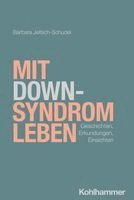 Barbara Jeltsch-Schudel - Mit Down-Syndrom leben, Häftad