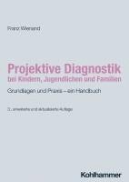 bokomslag Projektive Diagnostik Bei Kindern, Jugendlichen Und Familien: Grundlagen Und PRAXIS - Ein Handbuch