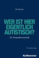 bokomslag Wer Ist Hier Eigentlich Autistisch?: Ein Perspektivwechsel
