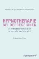 Charlotte Durr, Kristina Fuhr, Claudia Wilhelm-Gößling, Cornelie Schweizer, Charlotte Dürr, Dirk Revenstorf - Hypnotherapie Bei Depressionen: Ein Evidenzbasiertes Manual Fur Die Psychotherapeutische Arbeit, Häftad