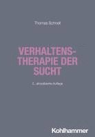 Thomas Schnell - Verhaltenstherapie Der Sucht, Häftad