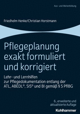 bokomslag Pflegeplanung exakt formuliert und korrigiert