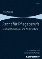 bokomslag Recht Fur Pflegeberufe: Lehrbuch Fur Die Aus- Und Weiterbildung