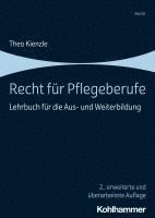 Recht Fur Pflegeberufe: Lehrbuch Fur Die Aus- Und Weiterbildung 1