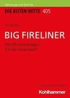 bokomslag Big Fireliner: Multifunktionsgurt Fur Die Feuerwehr