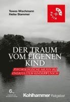 bokomslag Der Traum Vom Eigenen Kind: Psychologische Hilfen Bei Unerfulltem Kinderwunsch