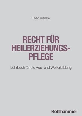 bokomslag Recht Fur Heilerziehungspflege: Lehrbuch Fur Die Aus- Und Weiterbildung