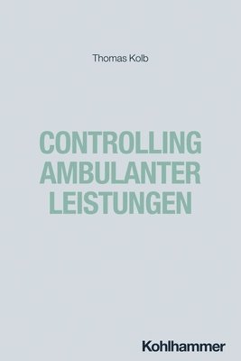 bokomslag Controlling Ambulanter Leistungen