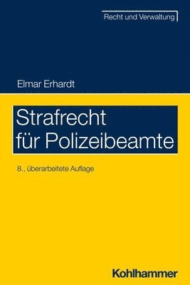 Elmar Erhardt - Strafrecht Fur Polizeibeamte, Häftad