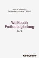 bokomslag Weissbuch Freitodbegleitung: 2022