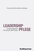 Leadership Pflege: Evidenzbasierte Fuhrung in Der PRAXIS 1