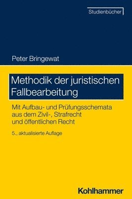 bokomslag Methodik Der Juristischen Fallbearbeitung: Mit Aufbau- Und Prufungsschemata Aus Dem Zivil-, Strafrecht Und Offentlichen Recht
