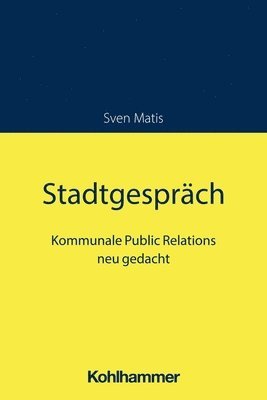 bokomslag Stadtgesprach: Neues Bewusstsein Fur Moderne Kommunikation