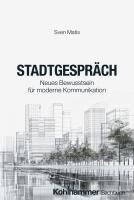Sven Matis - Stadtgesprach: Neues Bewusstsein Fur Moderne Kommunikation, Häftad
