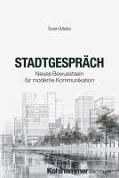 Stadtgesprach: Neues Bewusstsein Fur Moderne Kommunikation 1