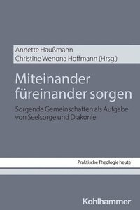 bokomslag Miteinander füreinander sorgen