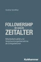 bokomslag Followership Im Agilen Zeitalter: Mitarbeiterloyalitat Und Verantwortungsubernahme ALS Erfolgsfaktoren