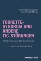 bokomslag Tourette-Syndrom Und Andere Tic-Storungen: Mit Einem Manual Zum Habit Reversal Training