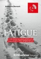 Fatigue: Chronische Erschopfung Verstehen Und Bewaltigen 1