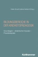 bokomslag Bildungsbereiche in Der Kindheitspadagogik: Grundlagen - Didaktische Impulse - Praxisbeispiele