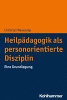 bokomslag Heilpadagogik ALS Personorientierte Disziplin: Eine Grundlegung