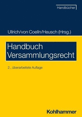 Norbert Ullrich, Andreas Heusch, Jana Lorenz, Michael Wernthaler, Oliver Jitschin, Christian Von Coelln, Andreas Heusch, Norbert Ullrich - Handbuch Versammlungsrecht, Häftad
