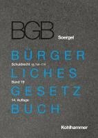 Kommentar Zum Burgerlichen Gesetzbuch Mit Einfuhrungsgesetz Und Nebengesetzen (Bgb) (Soergel): Band 19, Schuldrecht 17: 759-779