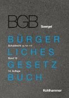 Kommentar Zum Burgerlichen Gesetzbuch Mit Einfuhrungsgesetz Und Nebengesetzen (Bgb) (Soergel): Band 19, Schuldrecht 17: 759-779 1