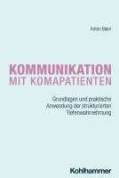 Kommunikation Mit Komapatienten: Grundlagen Und Praktische Anwendung Der Strukturierten Tiefenwahrnehmung 1