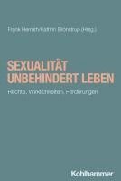 bokomslag Sexualitat Unbehindert Leben: Rechte, Wirklichkeiten, Forderungen