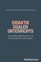 Didaktik Dualen Unterrichts: Entwicklungsforderung Und Fachunterricht Verknupfen