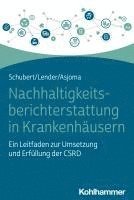 bokomslag Nachhaltigkeitsberichterstattung in Krankenhausern: Ein Leitfaden Zur Umsetzung Und Erfullung Der Csrd