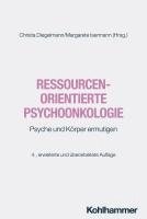 Ressourcenorientierte Psychoonkologie: Psyche Und Korper Ermutigen