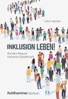 bokomslag Inklusion Leben!: Auf Dem Weg Zur Inklusiven Gesellschaft