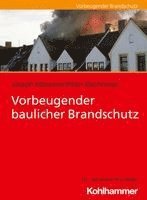 Joseph Messerer, Peter Bachmeier - Vorbeugender baulicher Brandschutz, Häftad
