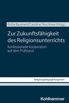 bokomslag Zur Zukunftsfähigkeit des Religionsunterrichts