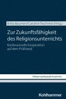 Zur Zukunftsfahigkeit Des Religionsunterrichts: Konfessionelle Kooperation Auf Dem Prufstand 1