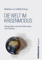 bokomslag Die Welt Im Krisenmodus: Demokratien Zwischen Reformstau Und Polykrise