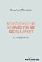 Walter Eberlei, Katja Neuhoff, Klaus Riekenbrauk - Menschenrechte - Kompass für die Soziale Arbeit, Häftad