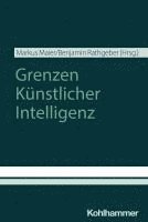 Markus Maier, Benjamin Rathgeber - Grenzen Kunstlicher Intelligenz, Häftad