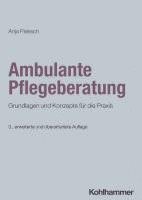 bokomslag Ambulante Pflegeberatung: Grundlagen Und Konzepte Fur Die PRAXIS