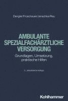 Ambulante Spezialfacharztliche Versorgung: Grundlagen, Umsetzung, Praktische Hilfen 1