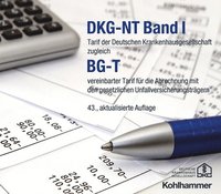 bokomslag Dkg-NT Band I / Bg-T: Tarif Der Deutschen Krankenhausgesellschaft Zugleich Bg-T Vereinbarter Tarif Fur Die Abrechnung Mit Den Gesetzlichen Unfallversi