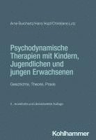 bokomslag Psychodynamische Therapien Mit Kindern, Jugendlichen Und Jungen Erwachsenen: Geschichte, Theorie, PRAXIS