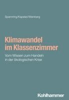 Reingard Spannring, Suzanne Kapelari - Klimawandel Im Klassenzimmer: Vom Wissen Zum Handeln in Der Okologischen Krise, Häftad