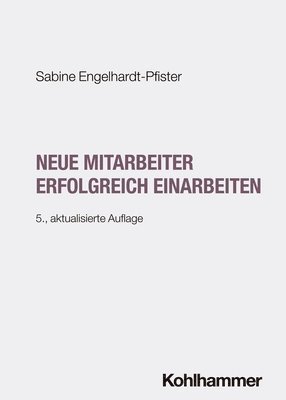 bokomslag Neue Mitarbeiter erfolgreich einarbeiten
