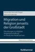 bokomslag Migration und Religion jenseits der Großstadt